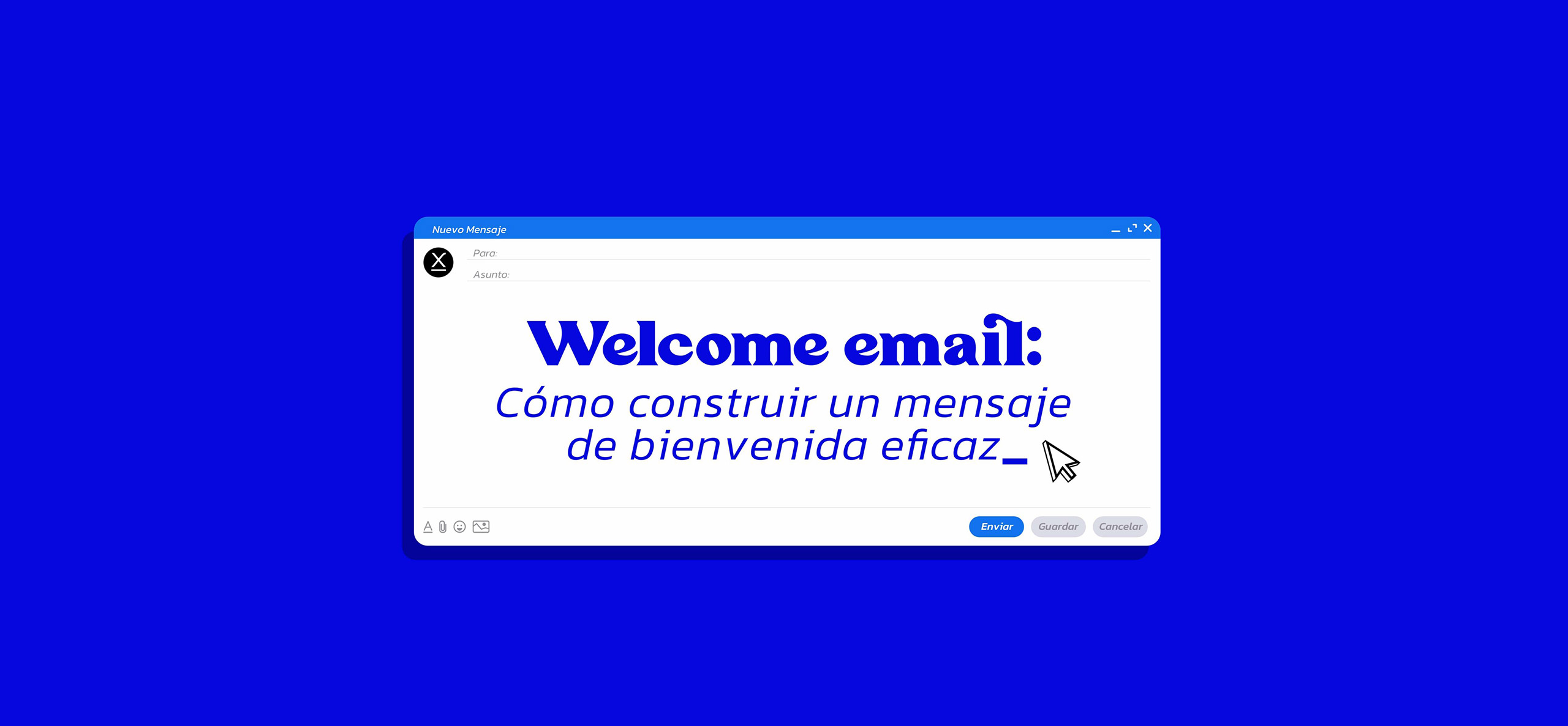 Emails de bienvenida: Ejemplos y consejos para crearlos